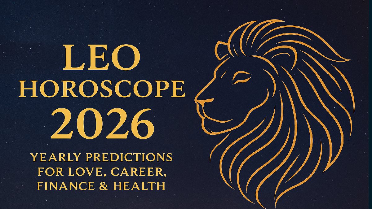 Leo Horoscope 2026: Yearly Predictions for Love, Career, Finance & Health