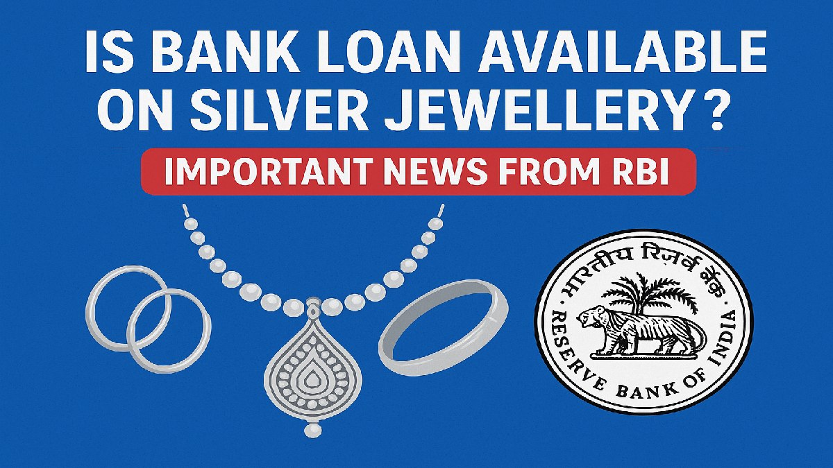 Is Bank Loan Available on Silver Jewellery Like Gold: Important News from RBI