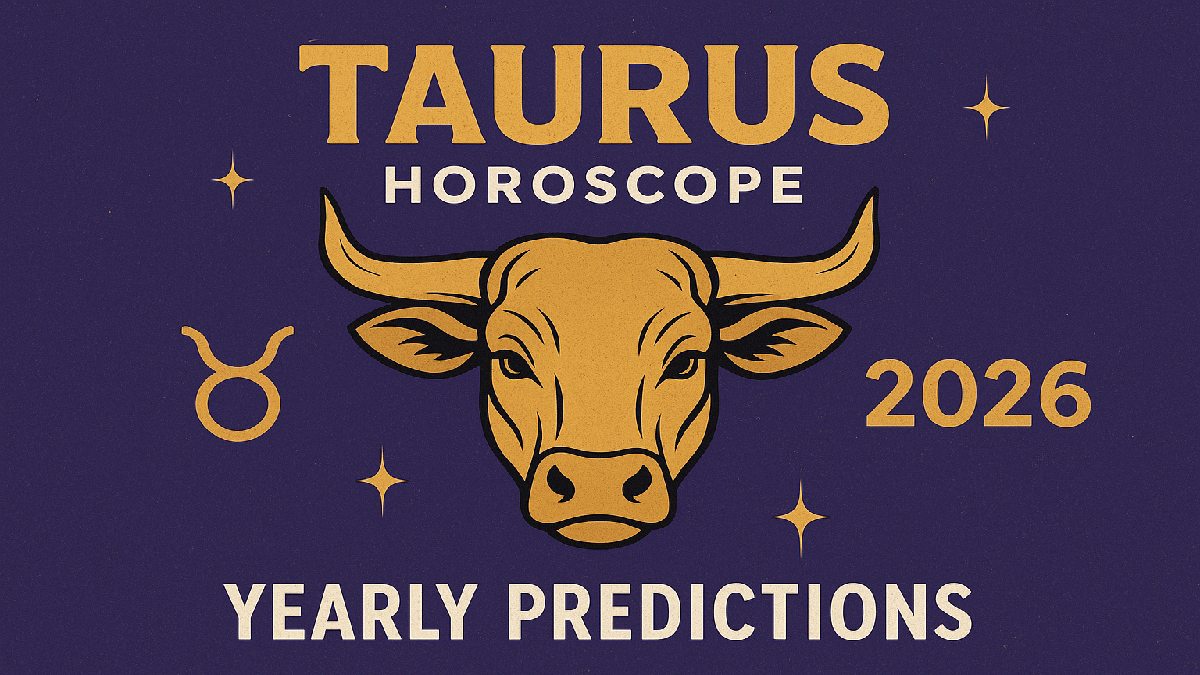 Taurus Horoscope 2026: Yearly Predictions for Love, Career, Health & Wealth