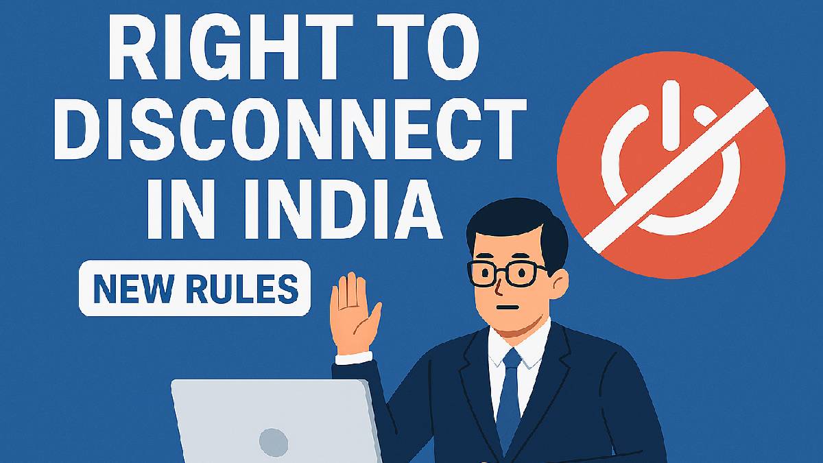 ಭಾರತದಲ್ಲಿ ರೈಟ್ ಟು ಡಿಸ್ಕನೆಕ್ಟ್ ಉದ್ಯೋಗಿಗಳಿಗೆ ಹೊಸ ಹಕ್ಕು