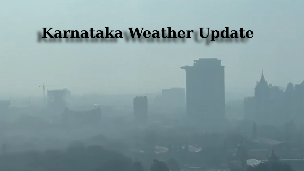 Karnataka Weather Update: Cold Wave Alert for 4 Districts, Coastal Weather Report