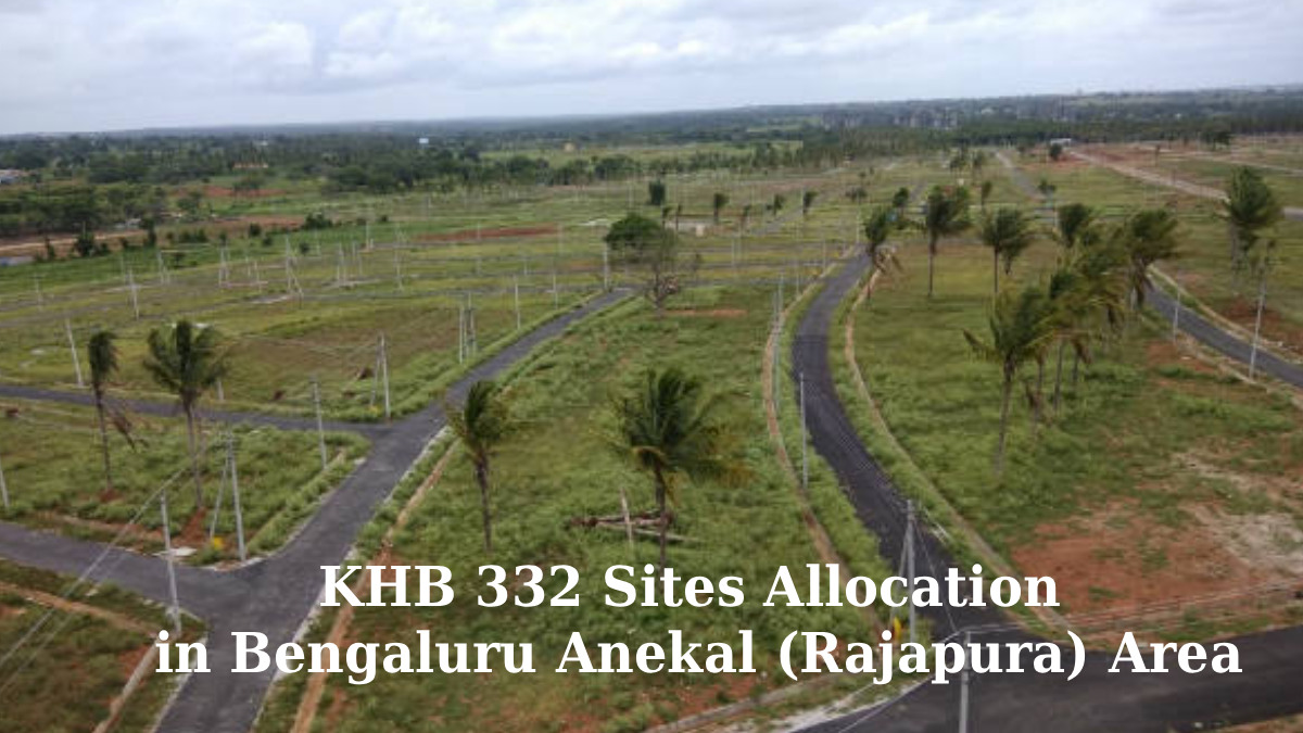 KHB 332 Sites Allocation in Bengaluru Anekal (Rajapura) Area: Price, Dimensions, and EWS Discount