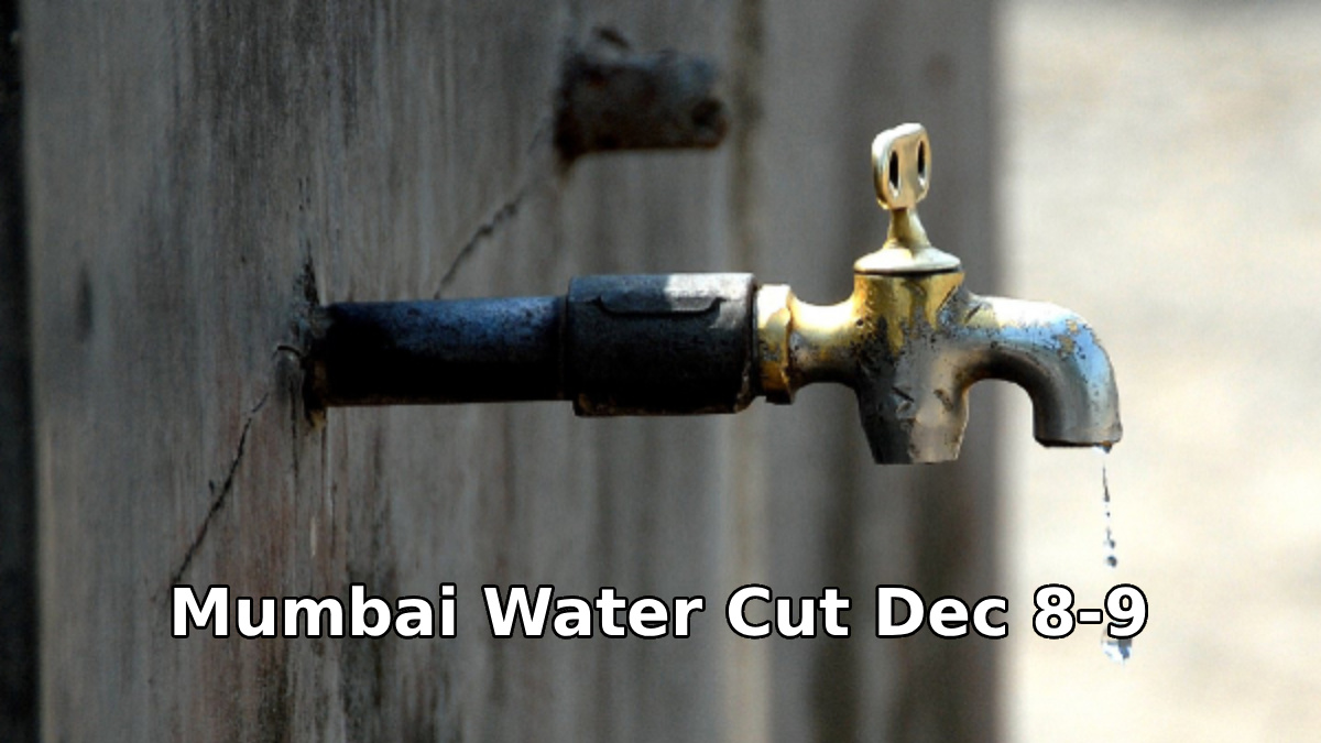 Mumbai Water Cut Dec 8-9: 17 Wards to Face 15% Reduction for 24 Hours; Check Affected Areas