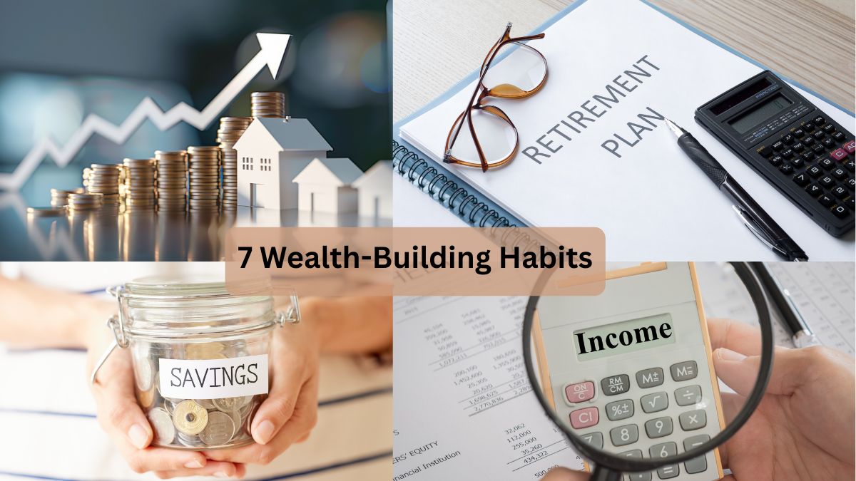 7 Essential Money Habits That Build Lasting Wealth