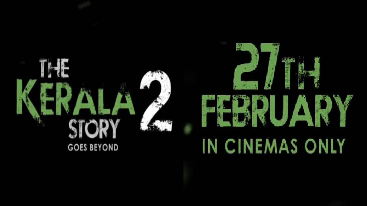 The Kerala Story 2 Trailer Sparks Debate Ahead of February 27, 2026 Release
