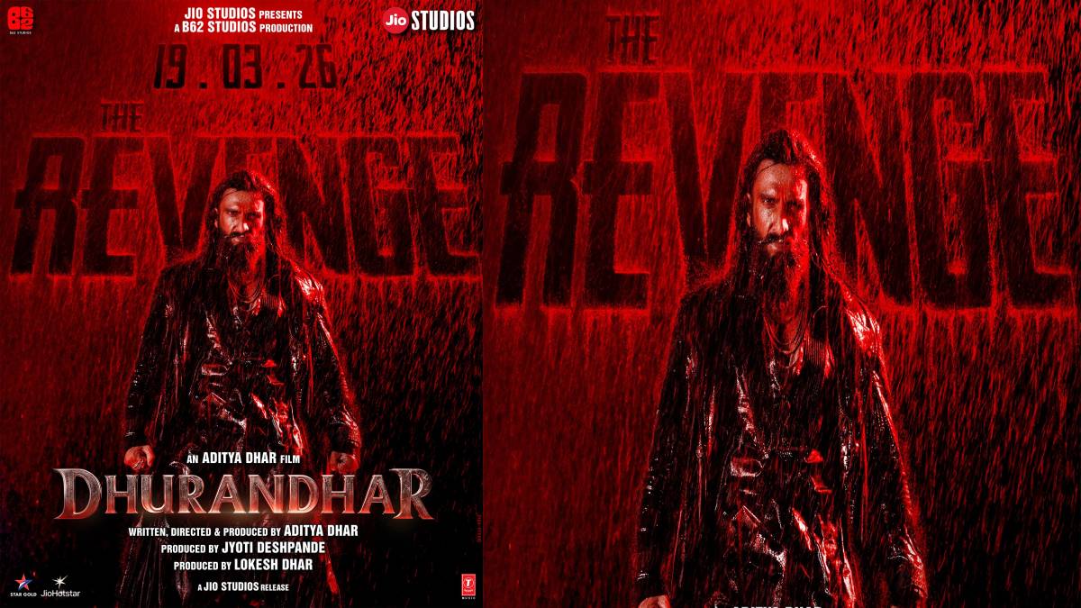 Dhurandhar: The Revenge Teaser Out Today, Pan‑India Release on March 19, 2026