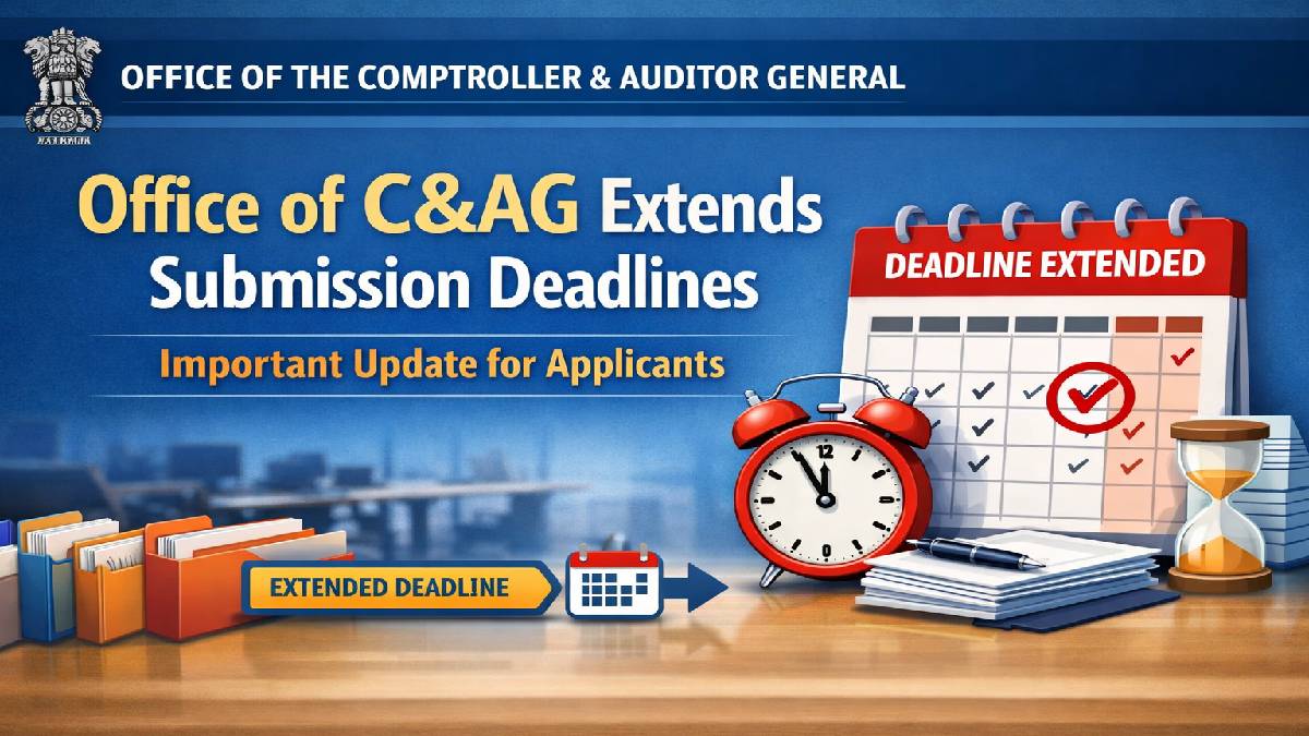 Office of C&AG Extends Application Submission Deadlines – Important Update