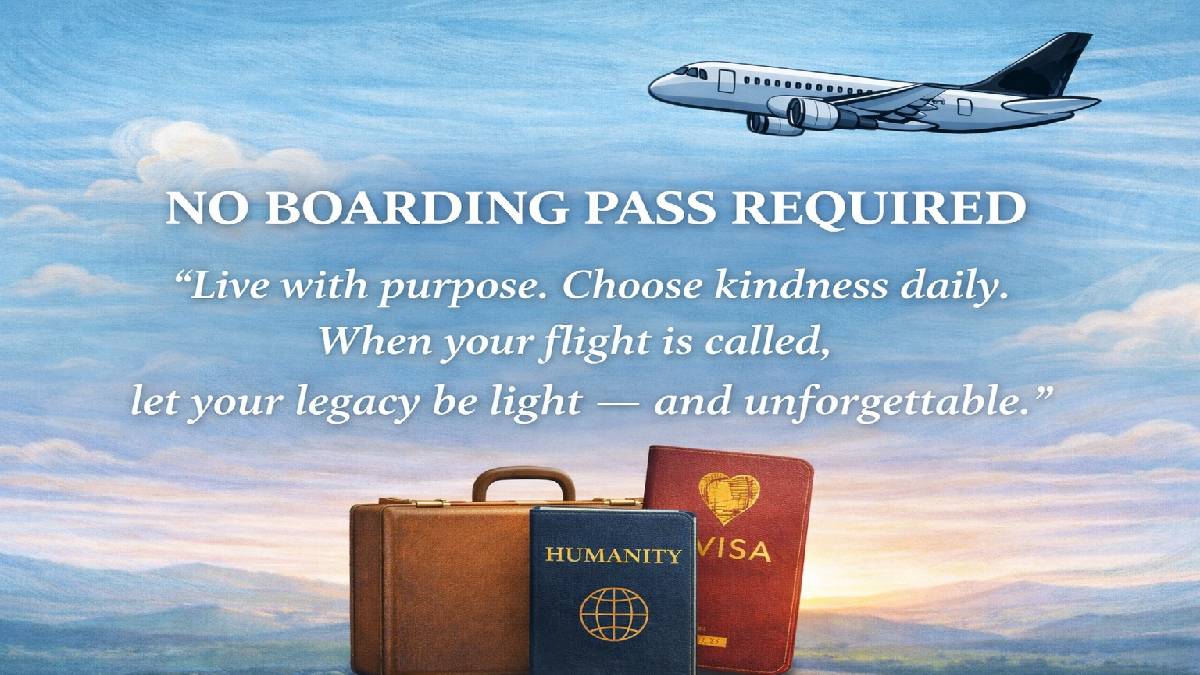 No Boarding Pass Required — Living with Purpose and Legacy