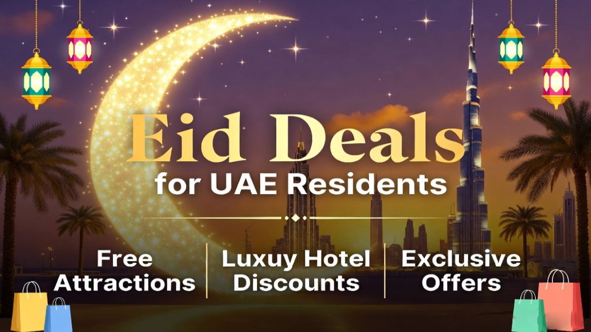 Eid Deals for UAE Residents: Free Attractions, Hotel Discounts and Exclusive Offers
