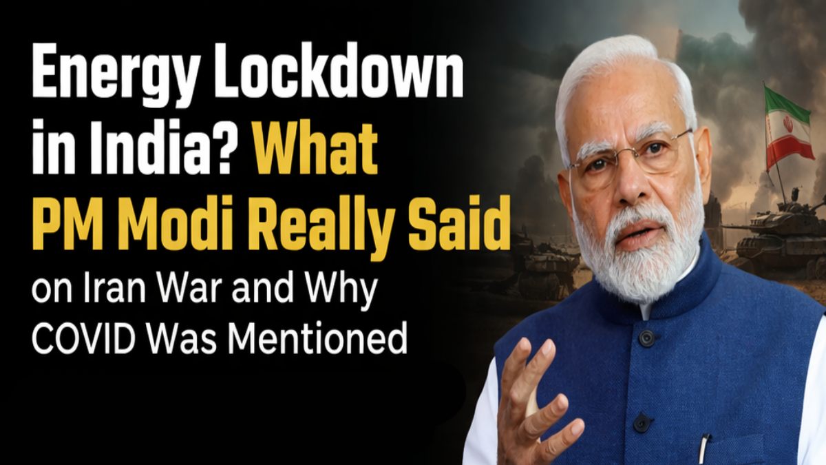 Energy Lockdown in India? What PM Modi Said on Iran War and COVID Comparison