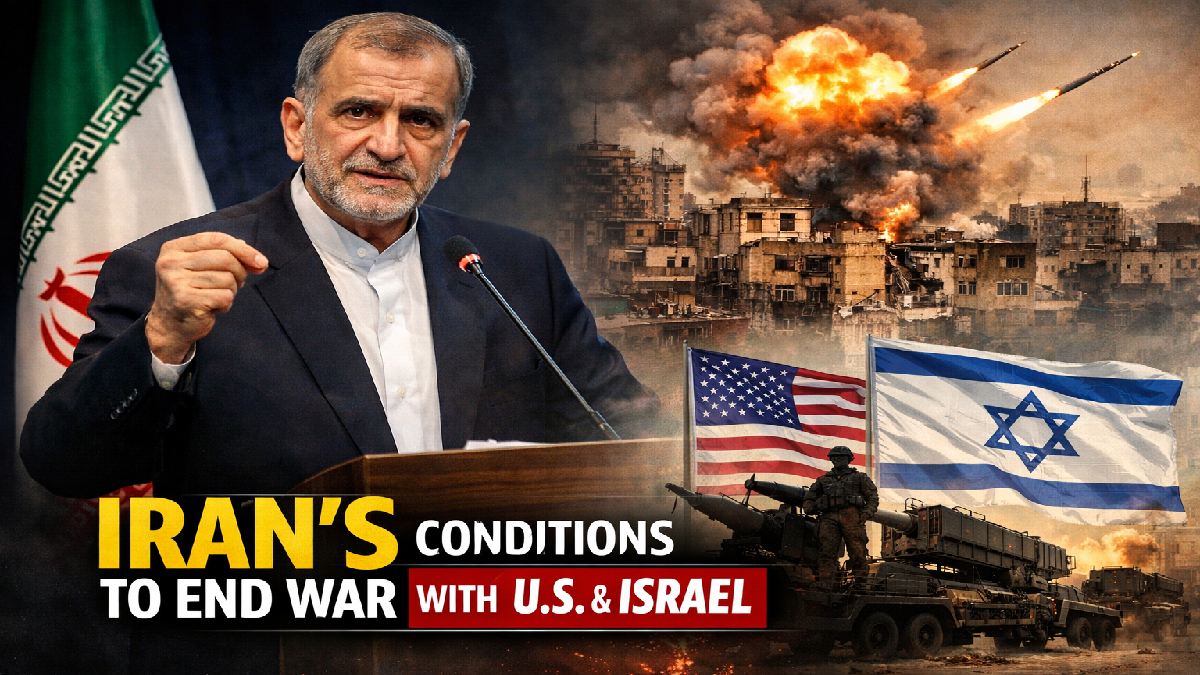 Iran Sets Three Bold Conditions to End War With US and Israel Amid Escalating Conflict