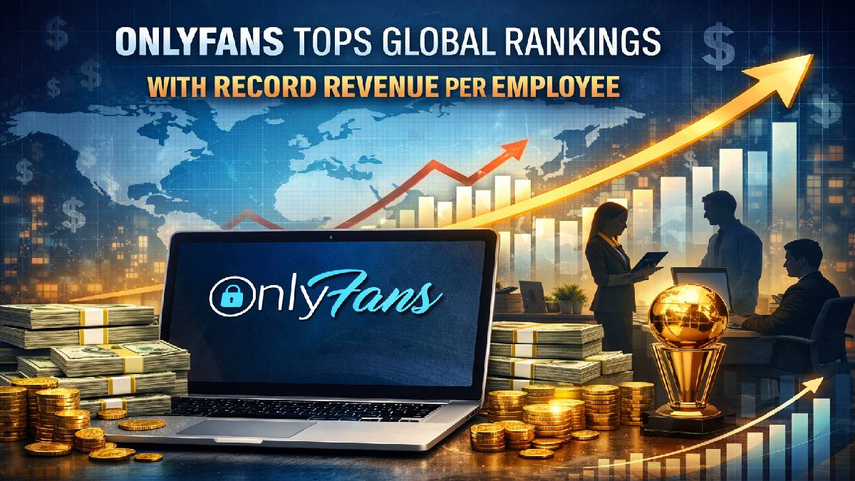 OnlyFans Becomes World’s Most Revenue‑Efficient Company With $37.6M Per Employee