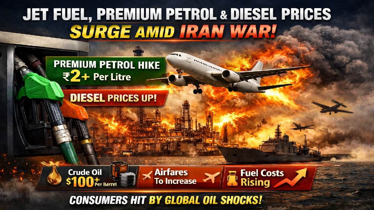 Fuel Price Hike: Jet Fuel, Premium Petrol & Diesel Rise Amid Iran War