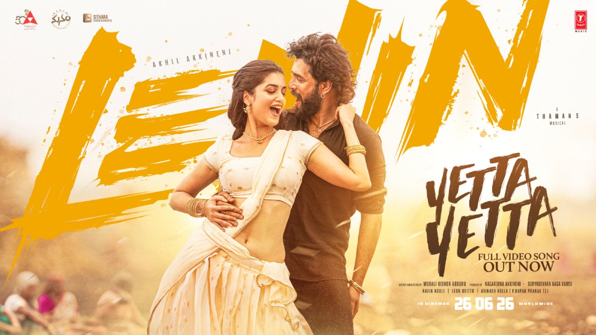 Akhil Akkineni Lenin Song Yetta Yetta Released, Film Set for June 26