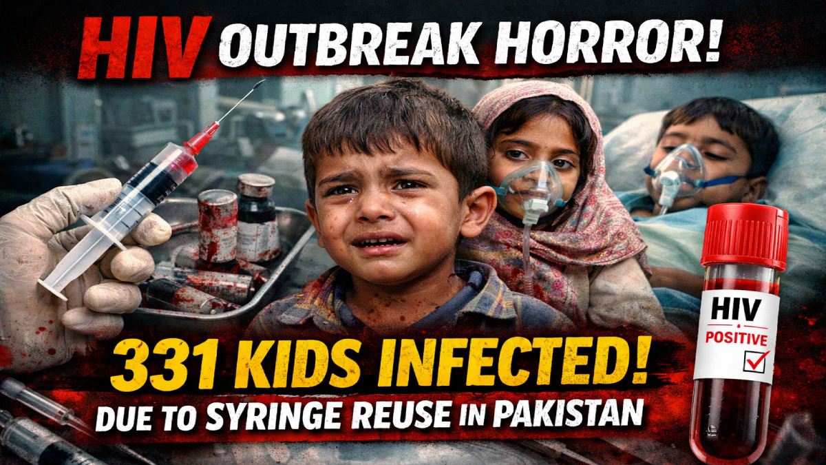HIV Outbreak Horror: 331 Children Infected in Pakistan Linked to Syringe Reuse