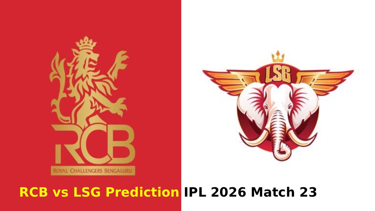 RCB vs LSG Prediction IPL 2026 Match 23 – Who Will Win Today?