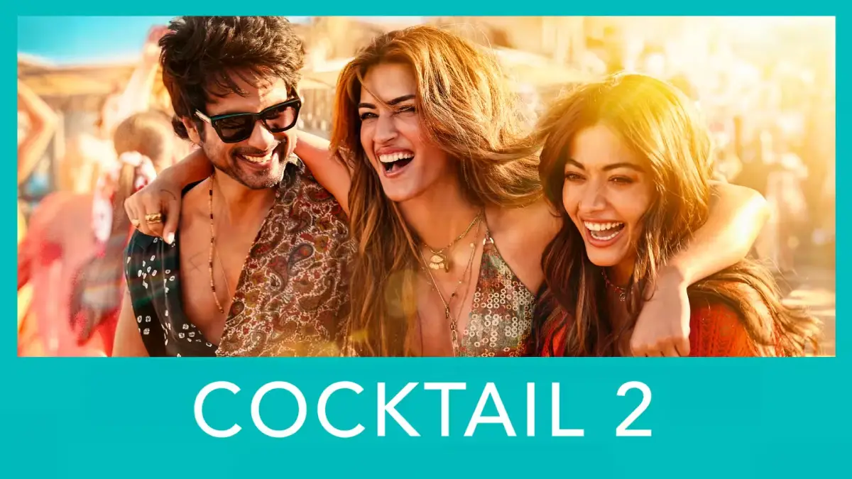 Cocktail 2 Movie Review: Shahid Kapoor, Kriti Sanon Shine in Unpredictable Love Story