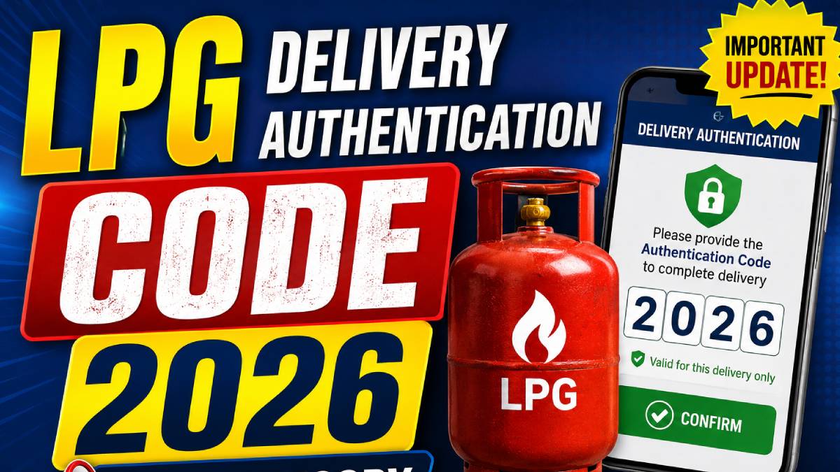 LPG Delivery Authentication Code 2026: New Advisory for Indane, Bharat Gas, HP Gas – Never Share OTP
