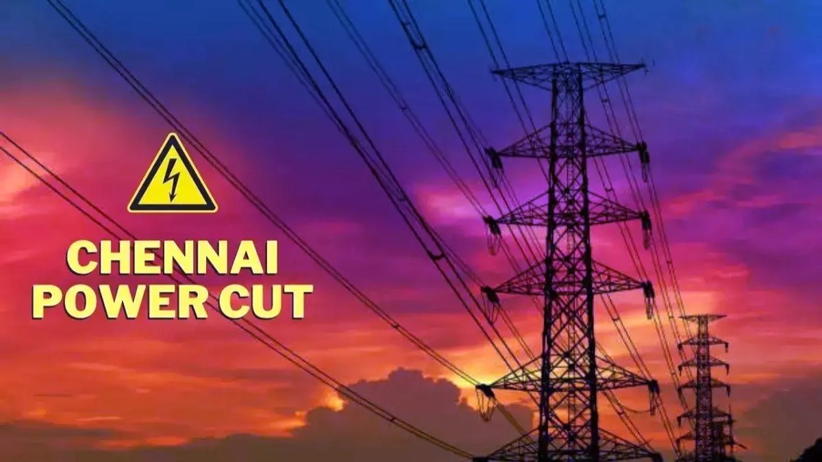 Chennai Power Cut Today