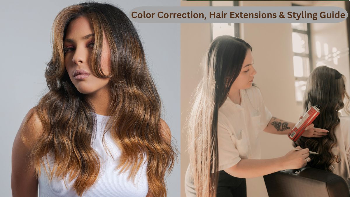 Hair Makeover Guide: Expert Tips on Color Correction, Hair Extensions & Style Transformation