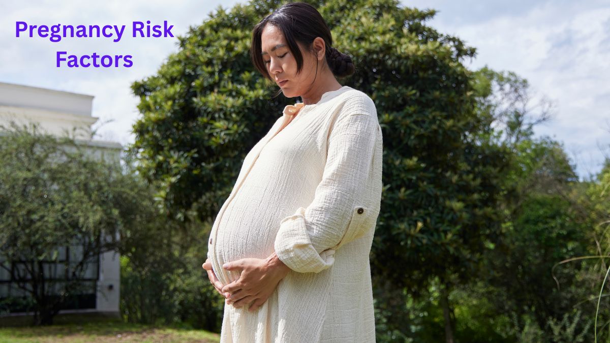 10 Pregnancy Risk Factors That Can Affect Your Baby’s Health