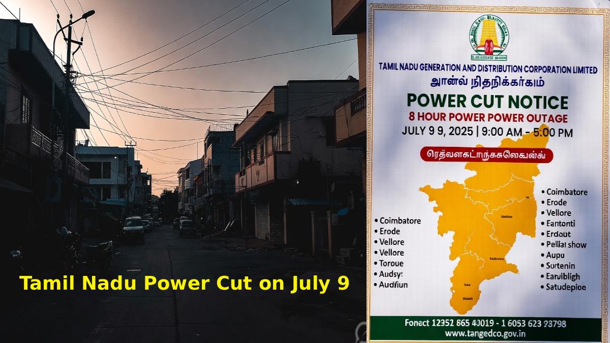Tamil Nadu Power Cut on July 9: Check 8-Hour Outage Areas in Coimbatore, Erode, Vellore and More