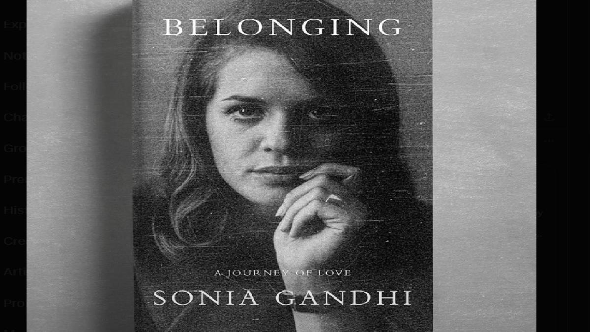 Penguin India Won’t Publish Sonia Gandhi’s ‘Belonging’ Memoir Amid Changes Dispute