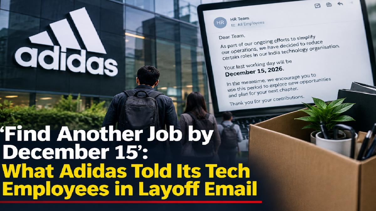 ‘Find Another Job by December 15’: What Adidas Told Its India Tech Employees in Layoff Email