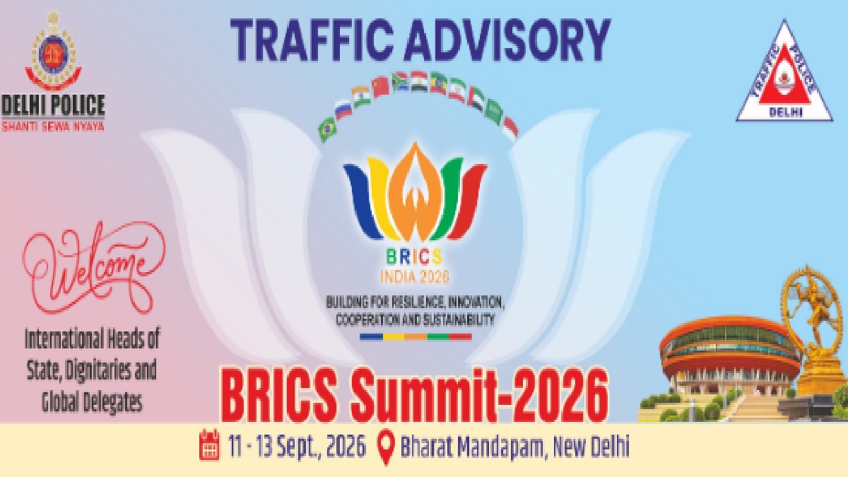BRICS Summit 2026 in Delhi: Traffic Restrictions, Roads to Avoid and Alternatives